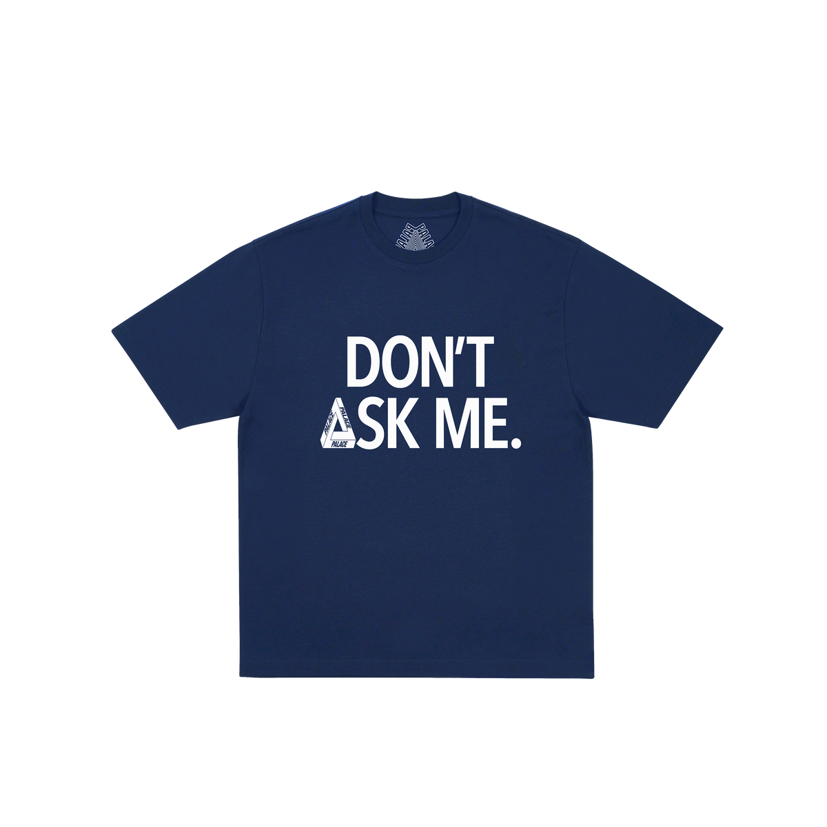 Palace Skateboards DON't ASK T-Shirt Black