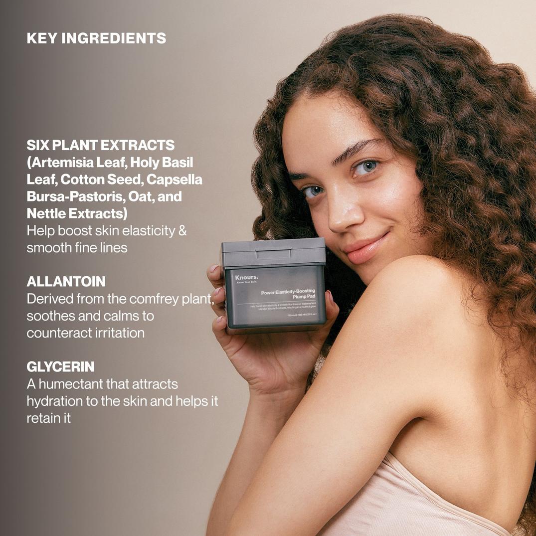 Knours. Power Elasticity-Boosting Plump Pad