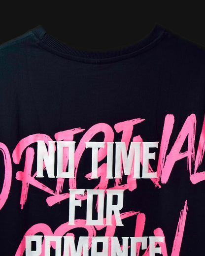 BLACK NO TIME FOR ROMANCE T-SHIRT