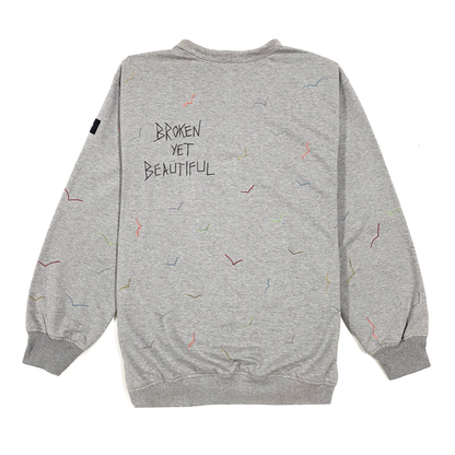 Broken Yet Beautiful Sweatshirt