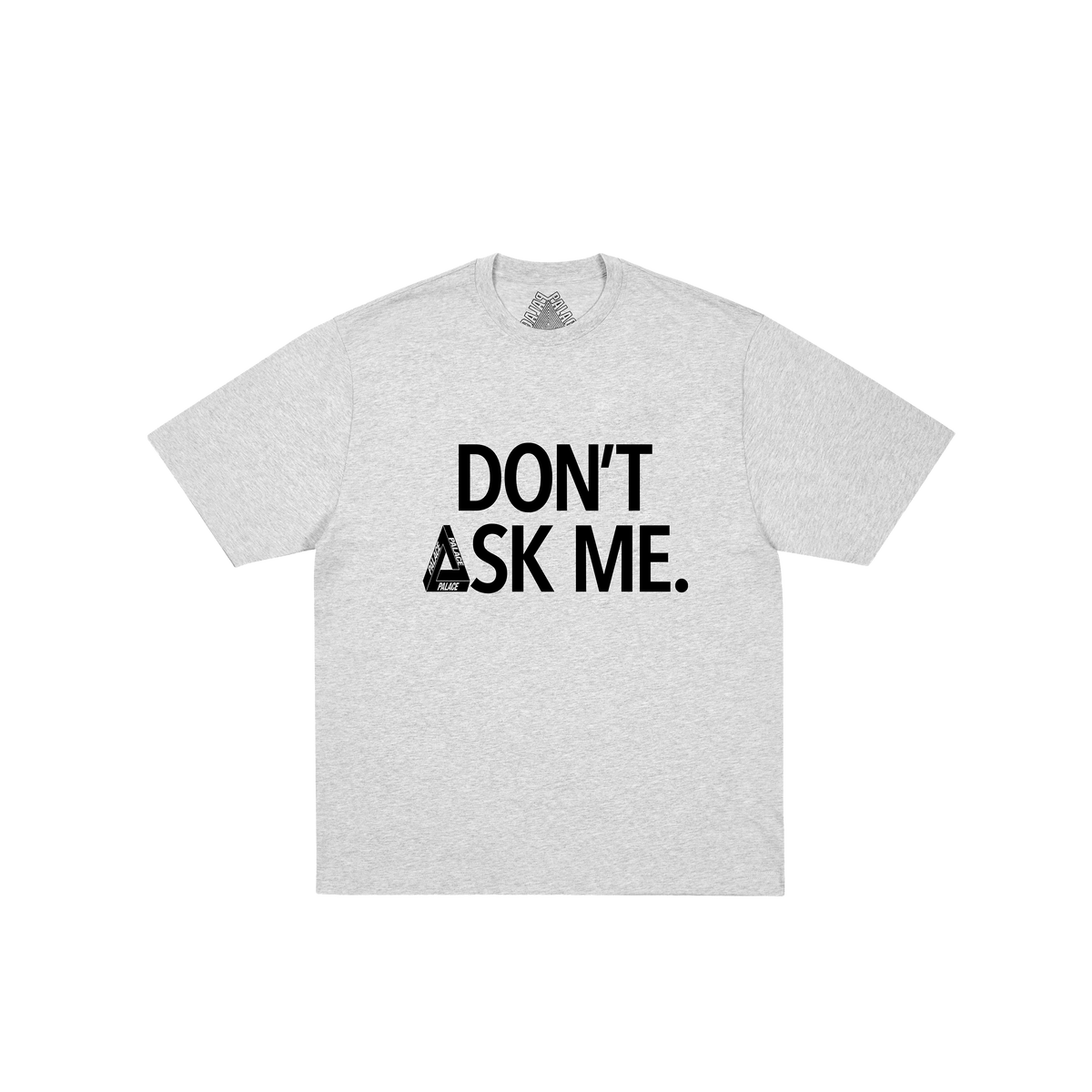 Palace Skateboards DON't ASK T-Shirt Black