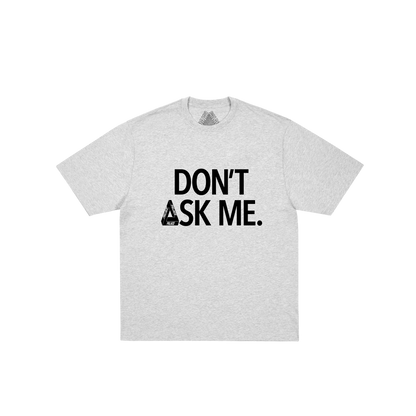 Palace Skateboards DON't ASK T-Shirt Black