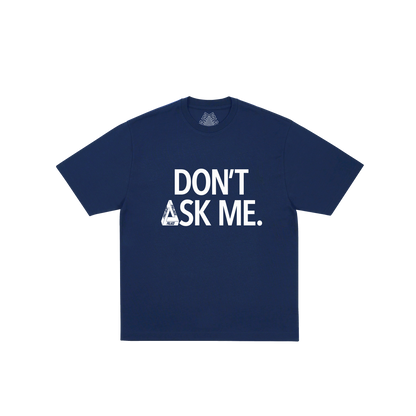 Palace Skateboards DON't ASK T-Shirt Sweet PINK