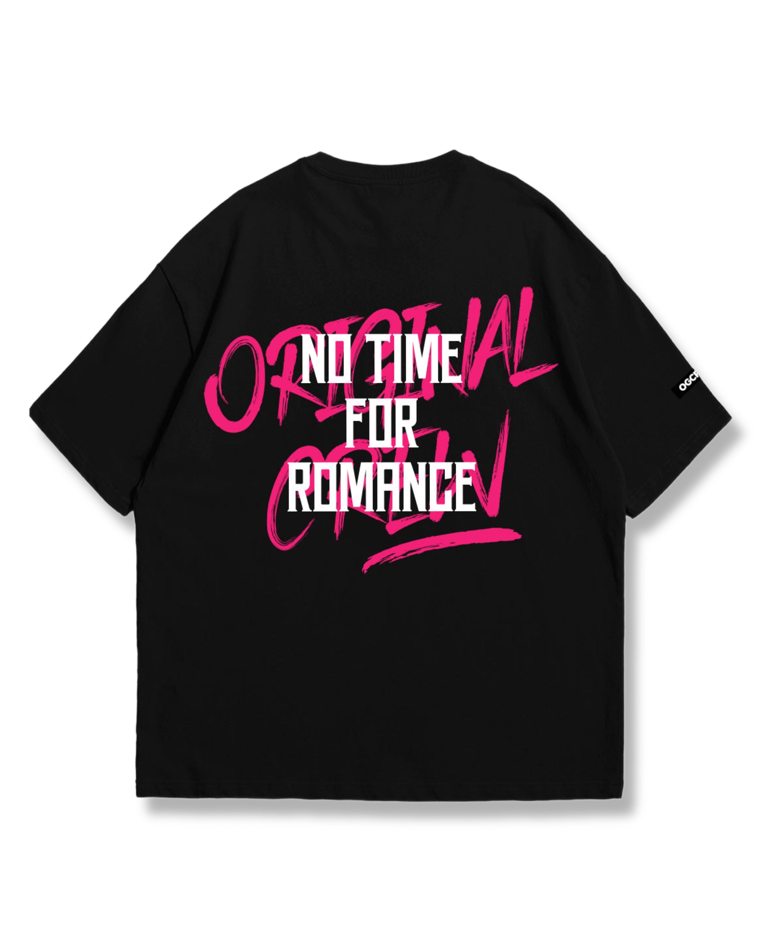 BLACK NO TIME FOR ROMANCE T-SHIRT