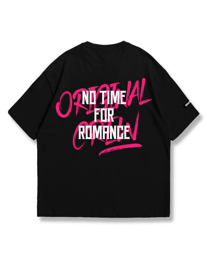BLACK NO TIME FOR ROMANCE T-SHIRT