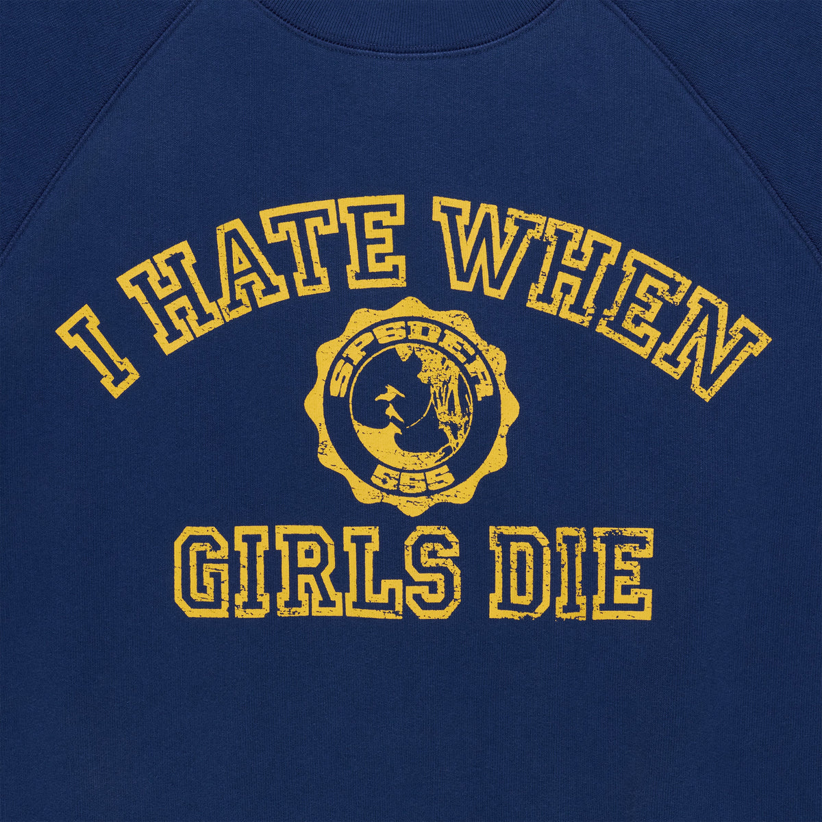 Sp5der I H8 WHEN Girls DIE Raglan Crewneck